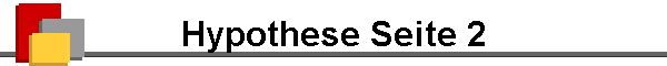 Hypothese Seite 2